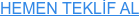 HEMEN TEKLİF AL