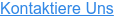 Kontaktiere Uns