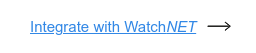 Integrate with WatchNET