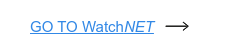 GO TO WatchNET