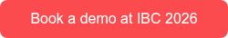 Book a demo at IBC 2026
