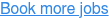Book more jobs
