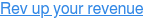 Increase revenue