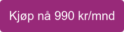 Kjøp nå 990 kr/mnd