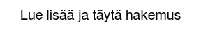 Lue lisää ja täytä hakemus