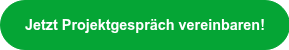 Jetzt Projektgespräch vereinbaren!