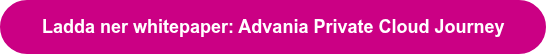 Ladda ner whitepaper: Advania Private Cloud Journey