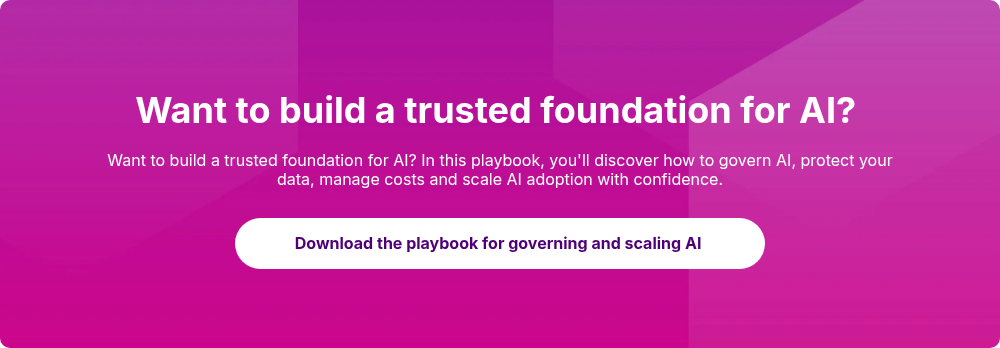 &nbsp;Want to build a trusted foundation for AI? &nbsp;