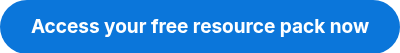Access your free resource pack now