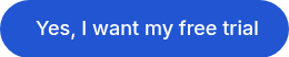 &nbsp;Yes, I want my free trial