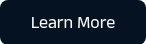 <p style="font-weight: normal; font-size: 18px;">Learn More</p>