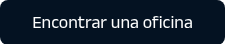 <p style="font-weight: normal; font-size: 18px;">Encontrar una oficina</p>