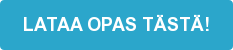 LATAA OPAS TÄSTÄ!