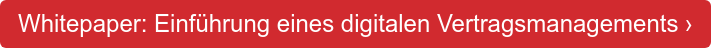 Whitepaper: Einführung eines digitalen Vertragsmanagements