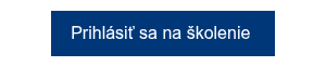 <p style="font-weight: bold;"><span style="font-family: Arial, Helvetica, sans-serif;"><span style="font-weight: normal;">Prihlásiť sa na školenie</span>&nbsp;</span></p>
