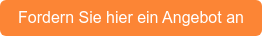 Fordern Sie hier ein Angebot an
