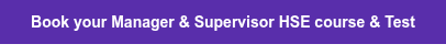 Book your  Manager &  Supervisor HSE course & Test