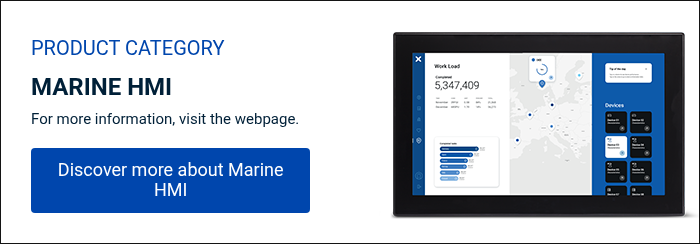 PRODUCT CATEGORY MARINE HMI For more information, visit the webpage. &nbsp;