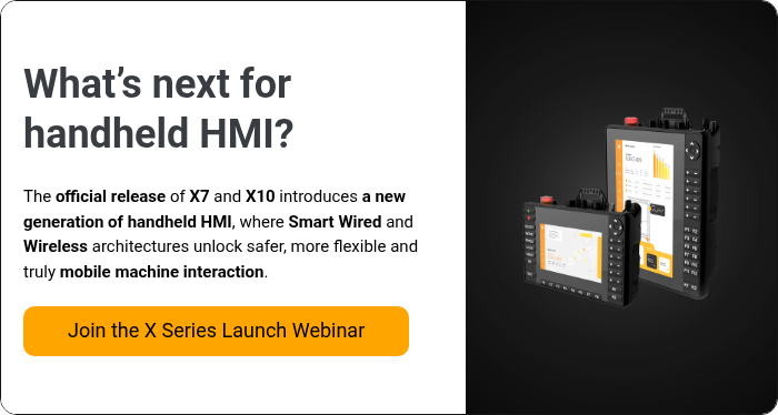 What’s next for handheld HMI? &nbsp; The official release of X7 and X10 introduces a new generation of handheld HMI, where Smart Wired and Wireless architectures unlock safer, more flexible and truly mobile machine interaction.