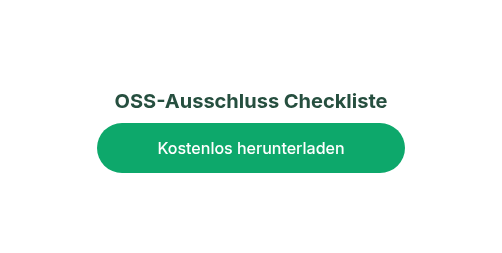 OSS-Ausschluss Checkliste