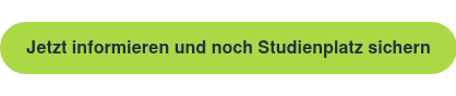 Jetzt informieren und noch Studienplatz sichern