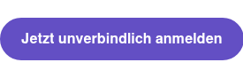 Jetzt unverbindlich anmelden