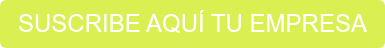 SUSCRIBE AQUÍ TU EMPRESA