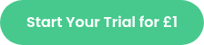 Start Your Trial for £1