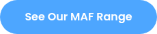 See Our MAF Range
