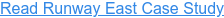 Read Runway East Case Study