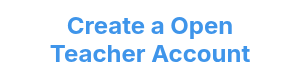 <p style="font-weight: bold; font-size: 24px;">Create a Open Teacher Account</p>