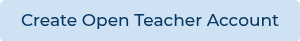 Create Open Teacher Account