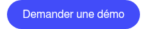 <span style="font-family: Helvetica, Arial, sans-serif;">Demander une démo</span>