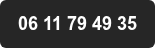 06 11 79 49 35