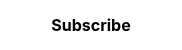 <strong>Subscribe</strong>