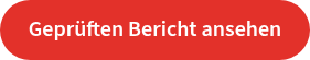 <p>Geprüften Bericht ansehen</p>