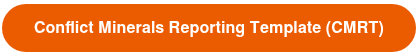 Conflict Minerals Reporting Template (CMRT)