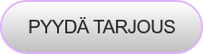 PYYDÄ TARJOUS