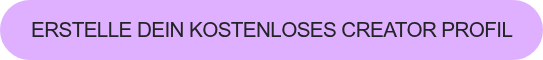 Erstelle dein kostenloses Creator Profil