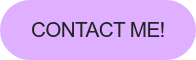 CONTACT ME!