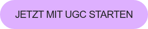 jetzt mit ugc starten