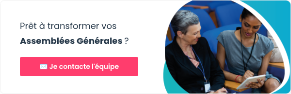 Prêt à transformer vos Assemblées Générales ? &nbsp;