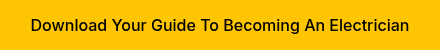 Download Your Guide To Becoming An Electrician