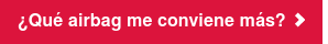 ¿Qué airbag me conviene más?