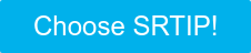 Choose SRTIP!