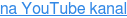 na YouTube kanal