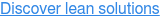 Oplev lean-løsninger