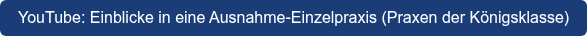 YouTube: Erfolgsprinzipien einer Ausnahme-Einzelpraxis (Zahnarztpraxen der  Königsklasse)