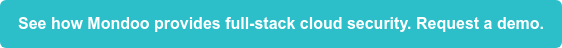 See how Mondoo provides full-stack cloud security. Request a demo.