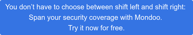 You don’t have to choose between shift left and shift right:  Span your security coverage with Mondoo.  Try it now for free.